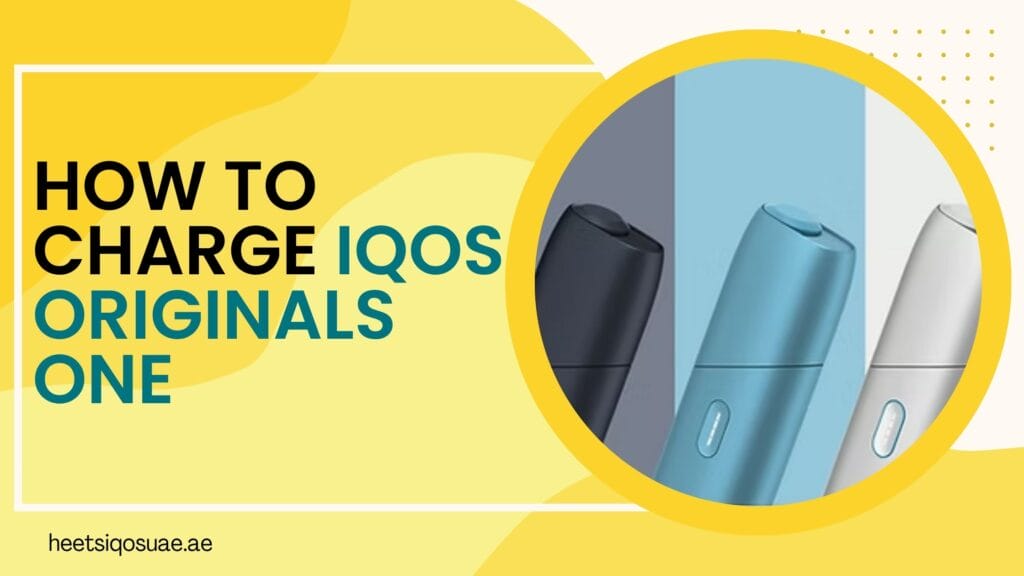 How to Charge IQOS Originals One