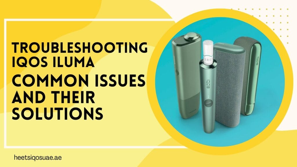 Troubleshooting IQOS Iluma