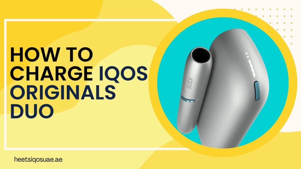 How to Charge IQOS Originals Duo