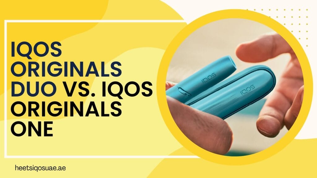 IQOS Originals Duo vs. IQOS Originals One
