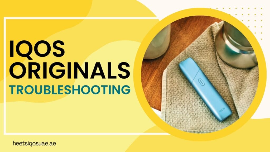 IQOS Originals Troubleshooting