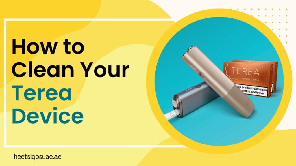 How to Clean Your Terea Device